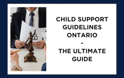 The Ultimate Guide to Child Support Guidelines Ontario