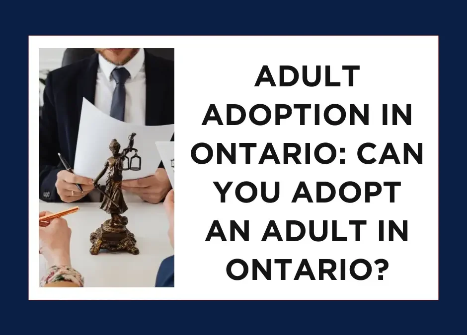 Banner saying can you adopt an adult in Ontario