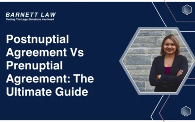 Postnuptial Agreement Vs Prenuptial Agreement: Which Grants A More Secure Future?