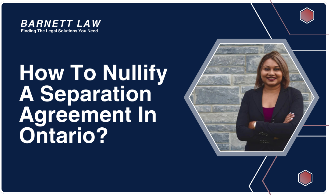 Explaining the grounds for nullifying a separation agreement.
